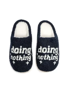 Doing Nothing Slippers